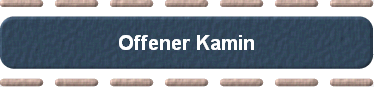 Offener Kamin